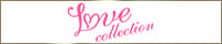 Love collection（ラブコレクション）麻布十番・六本木